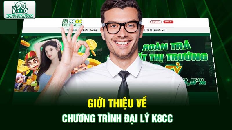 Đại Lý K8CC - Cơ Hội Kiếm Thu Nhập Khủng Cho Hội Viên 1 Sơ lược về cơ hội kiếm thu nhập ở K8CC