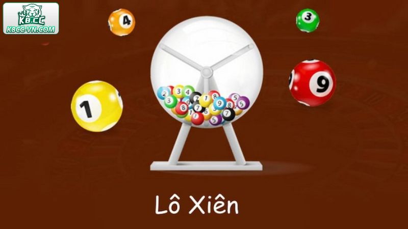 Lô Xiên Là Gì - Kết Hợp Vận May Tại K8CC Gặt Hái Nhiều Giải Thưởng 2 Một vài hình thức cá cược bên trong lô xiên là gì