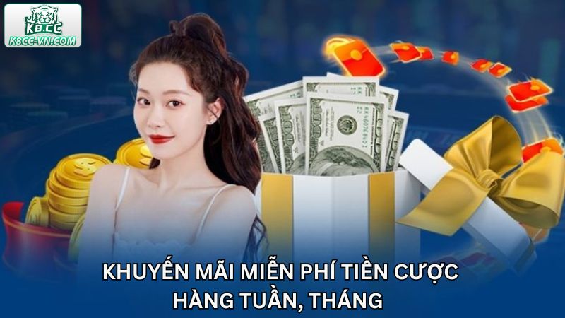 Khuyến Mãi Miễn Phí Tiền Cược - Cập Nhật Ưu Đãi Mới Tại K8CC 2 Khuyến mãi miễn phí tiền cược theo mỗi tuần/tháng