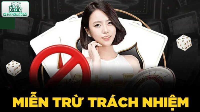 Miễn Trừ Trách Nhiệm Tại K8CC 2 Chính sách miễn trừ trách nhiệm bắt buộc ở K8CC
