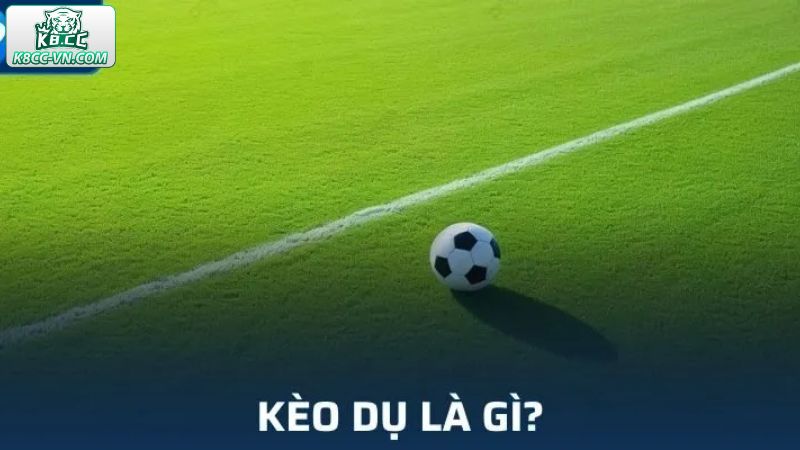 Kèo Dụ Bóng Đá Tại K8CC- Cách Nhận Biết Và Biện Pháp Tránh Hiệu Quả 1 Những nét chính về kèo dụ bóng đá