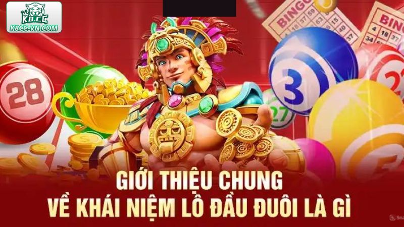 Lô Đầu Đuôi Là Gì - Chọn Số Liền Tay Tại K8CC, Nhận Ngay Tiền Tỷ 1 Giới thiệu đôi nét về hình thức đánh đầu đuôi