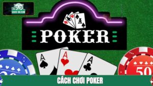 Cách Chơi Poker Tại K8CC Chi Tiết Cho Người Mới Bắt Đầu