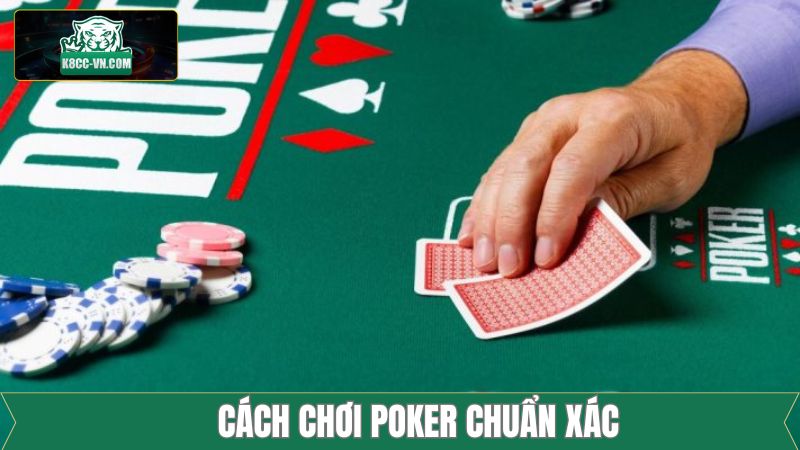 Cách Chơi Poker Tại K8CC Chi Tiết Cho Người Mới Bắt Đầu 3 Hướng dẫn trải nghiệm tựa game chỉ với 3 bước tại K8CC