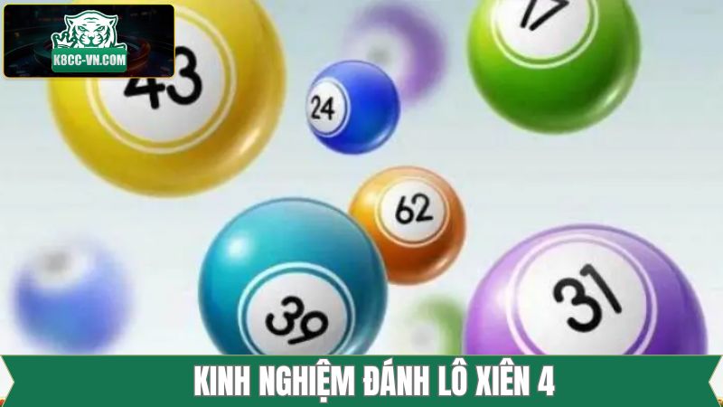 Lô Xiên 4 Ăn Bao Nhiêu - Công Thức Tính Dễ Hiểu Từ K8CC 3 Bí quyết nên bỏ túi khi tìm đánh lô xiên 4 ăn bao nhiêu