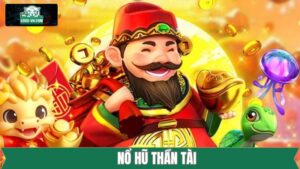 Nổ Hũ Thần Tài - Cơ Hội Săn Jackpot Cực Khủng Tại K8CC