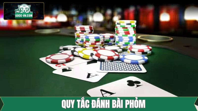 Đánh bài Phỏm - Kinh Nghiệm Chơi Bất Bại Từ Cao Thủ K8cc 2 Quy trình đánh bài Phỏm cơ bản