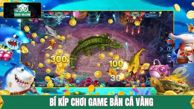 Bắn Cá Vàng - Trải Nghiệm Thế Giới Đại Dương Xanh Tại K8CC 3 Bí kíp bắn cá vàng là dùng vũ khí phù hợp với mỗi loài