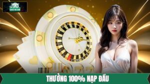 Thưởng 100% Nạp Đầu - Tăng Vốn Cho Thành Viên Mới Tại K8cc