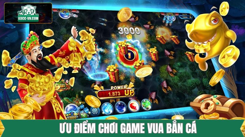 Vua Săn Cá - Game Đổi Thưởng Đỉnh Cao Tại Nhà Cái K8cc 2 Ưu điểm thu hút của game săn ngư