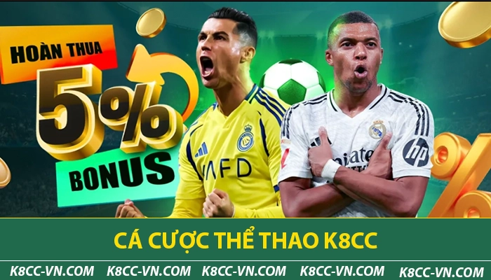 K8CC - Nhà Cái Cá Cược Thể Thao Hàng Đầu Châu Á | Đăng Ký +88K 21 Cá cược thể thao tại K8CC