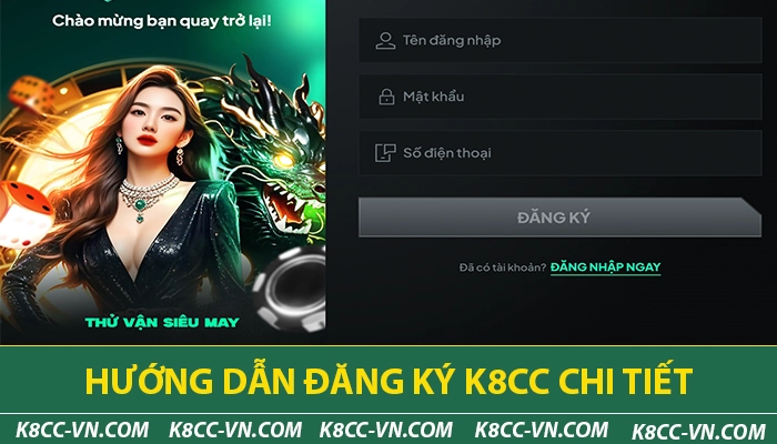 K8CC - Nhà Cái Cá Cược Thể Thao Hàng Đầu Châu Á | Đăng Ký +88K 23 Hướng dẫn đăng ký K8CC chi tiết